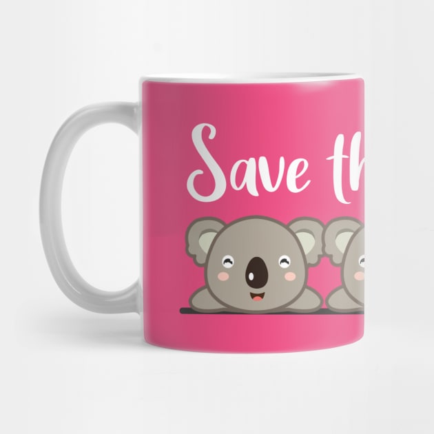 Save the Koalas - Group of Koalas by zeeshirtsandprints